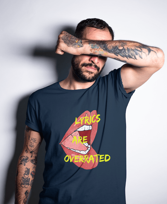 Lyrics Are Overrated shirt navy